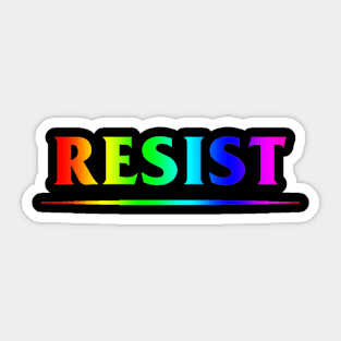 Resist, but gayer Sticker